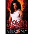 thumbnail image 1 of Broken Burned: The Sacred Hearts MC Book II Paperback 0692333894 9780692333891 A. J. Downey, 1 of 1