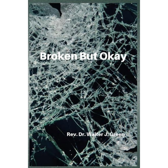 Broken But Okay, (Paperback)