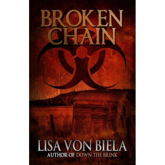 Broken Chain (Paperback) by Lisa Von Biela