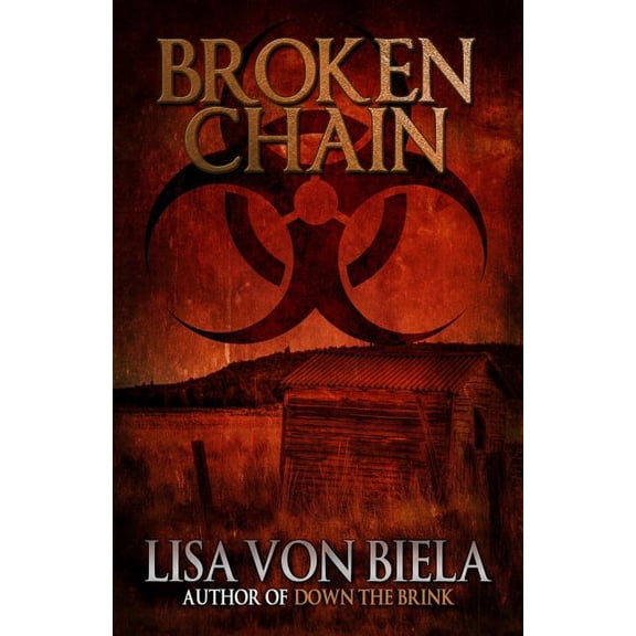 Broken Chain (Paperback) by Lisa Von Biela