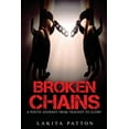 thumbnail image 1 of Broken Chains: A Poetic Journey from Tragedy to Glory, (Paperback), 1 of 1