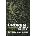 thumbnail image 1 of Broken City: Land Speculation, Inequality, and Urban Crisis, (Paperback), 1 of 1