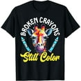 thumbnail image 1 of Broken Crayons Still Color Mental Health Awareness Support T-Shirt, 1 of 4