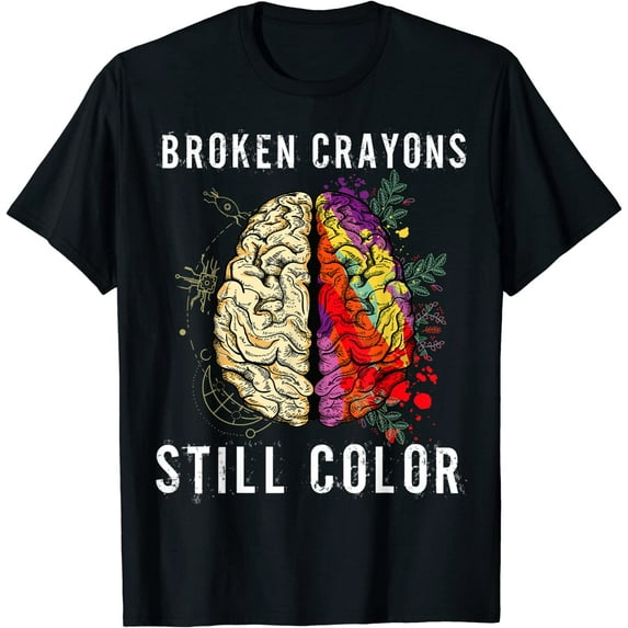 Broken Crayons Still Color Mental Health Awareness T-Shirt