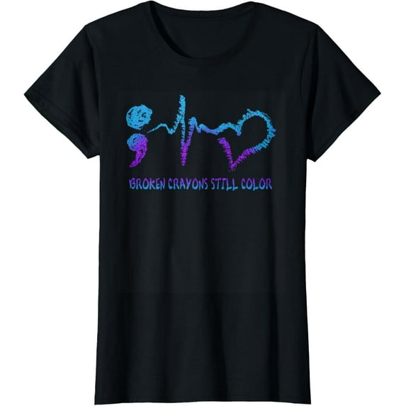 Broken Crayons Still Color Suicide Prevention Awareness T-Shirt