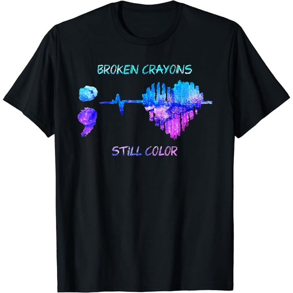 Broken Crayons is Still Color Heartbeat Suicide Prevention T-Shirt