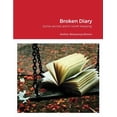 thumbnail image 1 of Broken Diary: Some secrets aren't worth keeping., (Paperback), 1 of 1
