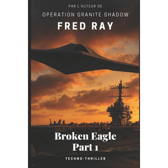 Broken Eagle: Part 1, (Paperback)