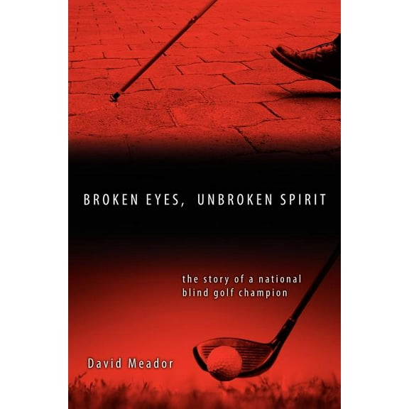 Broken Eyes, Unbroken Spirit (Paperback)