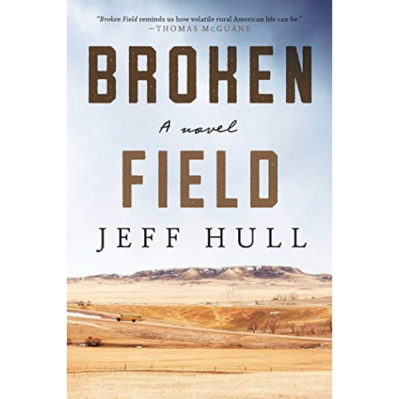 Pre-Owned Broken Field (Hardcover 9781628729788) by Jeff Hull