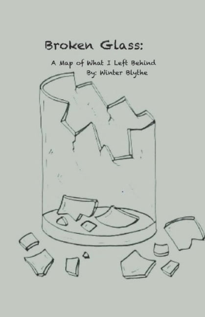 Broken Glass: A Map Of What I Left Behind, (Paperback)