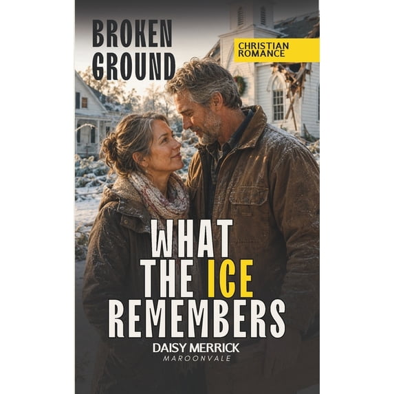 Broken Ground What the Ice Remembers: A Christian Christmas Romance of ...