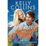 A Cross Creek Small Town Novel Broken Hart, Book 1, Paperback