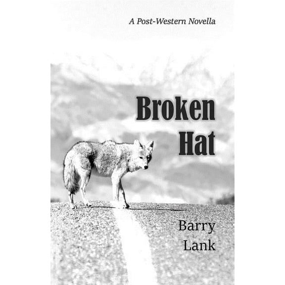 Broken Hat (Paperback) by Barry Lank