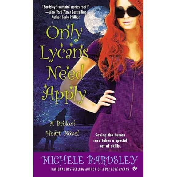 Pre-Owned Only Lycans Need Apply (Mass Market Paperback) 0451237773 9780451237774