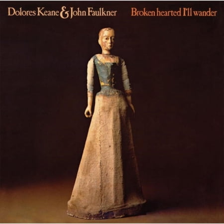 Broken Hearted I'll Wander Dolores Keane & John Faulkner (CD)