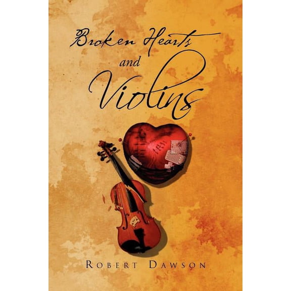 Broken Hearts and Violins (Paperback)