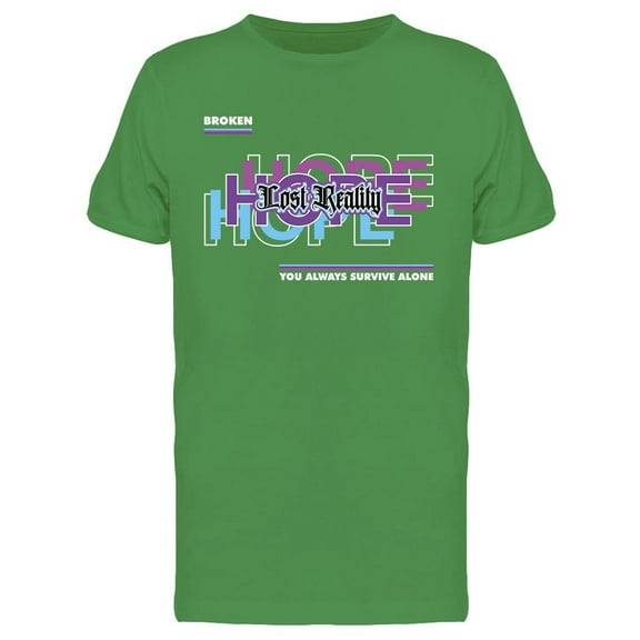 Broken Hope Lost Reality  Tee Men's -Image by Shutterstock
