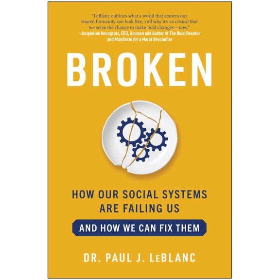 Pre-Owned Broken: How Our Social Systems Are Failing Us and How We Can Fix Them (Hardcover) 1637741766 9781637741764