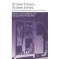 thumbnail image 1 of Pre-Owned Broken Images Broken Selves: Dissociative Narratives In Clinical Practice (Hardcover) 0876308515 9780876308516, 1 of 1