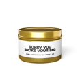 thumbnail image 1 of Broken Leg Surgery Cast Tin Candle Gifts Home Office Decor Vanilla Coffee, 1 of 5