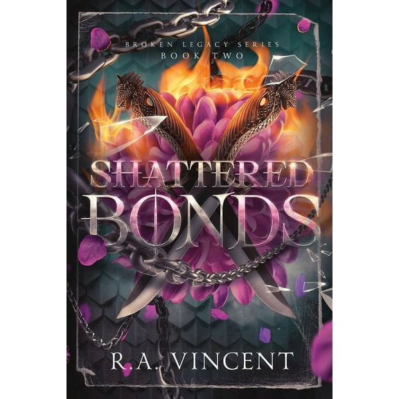 Broken Legacy Shattered Bonds, Book 2, (Paperback)