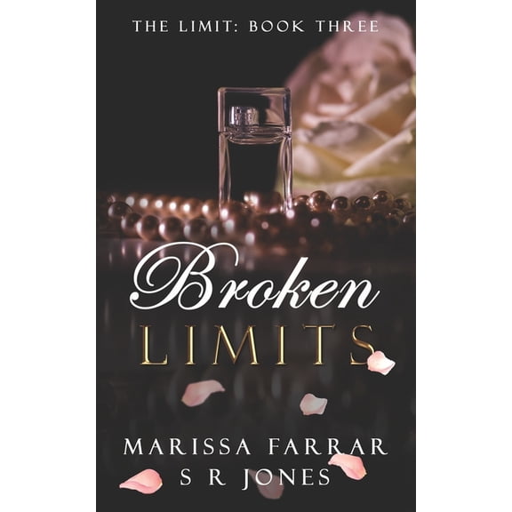 Broken Limits (Paperback) by S R Jones, Marissa Farrar