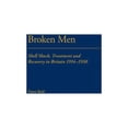 thumbnail image 1 of Broken Men: Shell Shock, Treatment and Recovery in Britain 1914-30, (Hardcover), 1 of 1