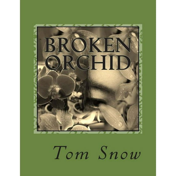 Broken Orchid (Paperback)