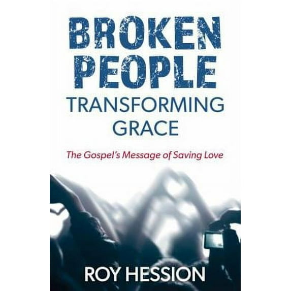 Broken People, Transforming Grace (Paperback)