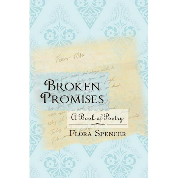 Broken Promises : A Book of Poetry