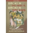 thumbnail image 1 of Broken Promises, Broken Dreams: Stories of Jewish and Palestinian Trauma and Resilience: Stories of Jewish and Palestini, (Paperback), 1 of 1