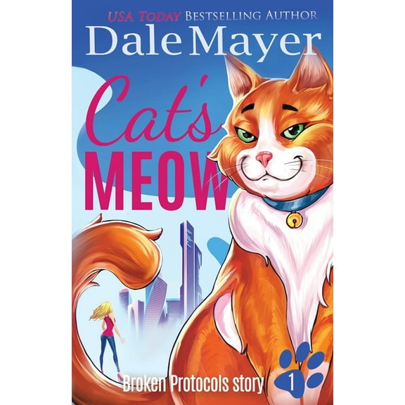Broken Protocols Cat's Meow, Book 1, (Paperback)