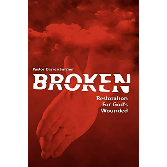 Pre-Owned Broken: Restoration For God's Wounded Paperback