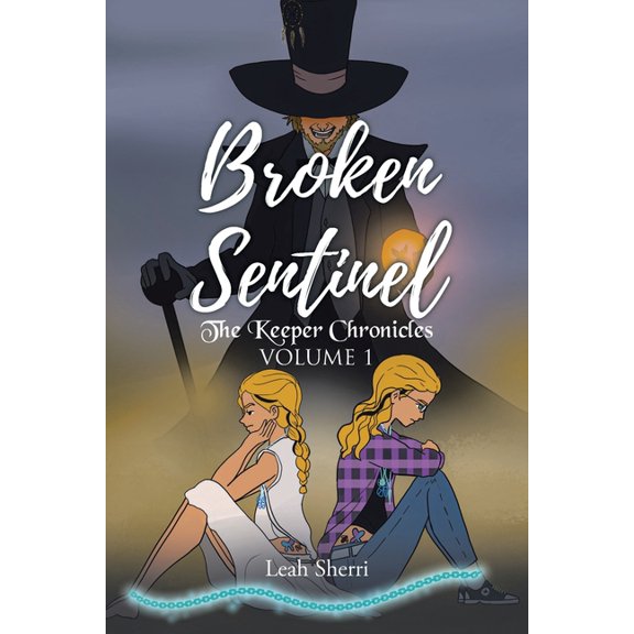 Broken Sentinel: The Keeper Chronicles, (Paperback)
