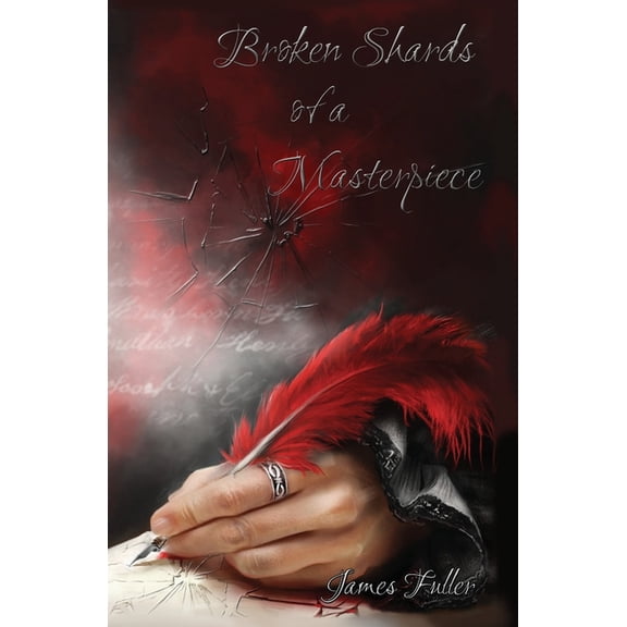 Broken Shards of a Masterpiece (Paperback)
