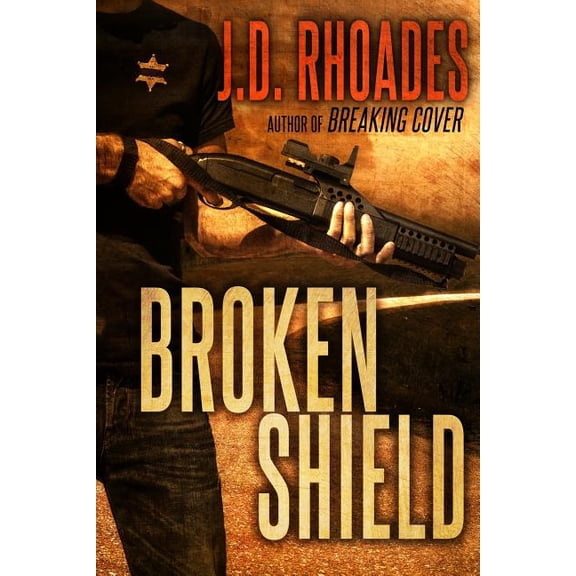 Broken Shield (Paperback) by J D Rhoades