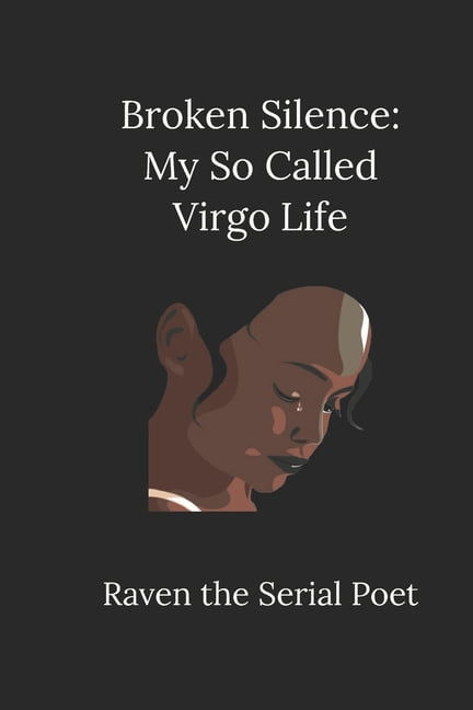 Broken Silence : My So Called Virgo Life (Paperback)