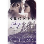 Stone Bay Broken Sky Stone Bay Series Prequel, Paperback