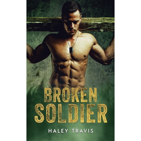 Broken Soldier: OMYW Instalove Romance, (Paperback)