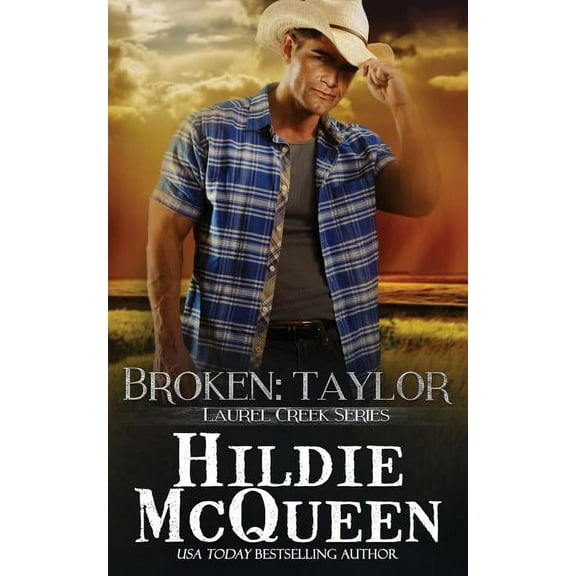 Broken: Taylor: Laurel Creek Series