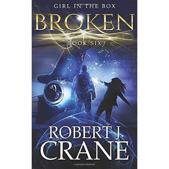Pre-Owned Broken: The Girl in the Box, Book Six (Paperback) 0988699583 9780988699588