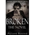 thumbnail image 1 of Broken : The Novel, 1 of 1