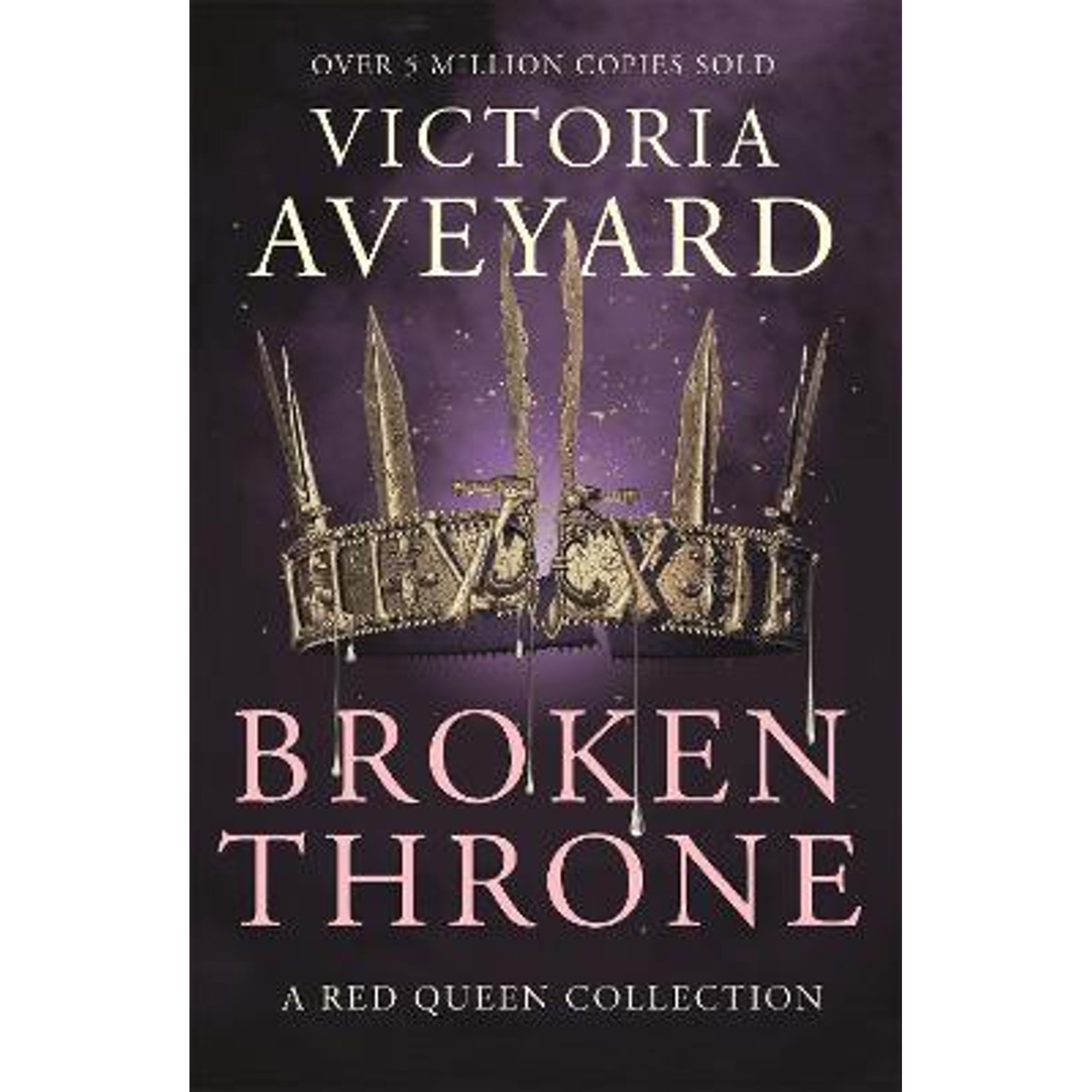 Pre-Owned Broken Throne: An unmissable collection of Red Queen novellas brimming with romance and revolution (Paperback) by Victoria Aveyard
