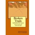 thumbnail image 1 of Broken Trails: Ambushed by Cancer (Paperback) by Paul D Heckman, Sara M Slayton, 1 of 1