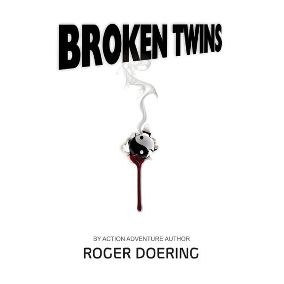Broken Twins (Paperback) by Roger Doering