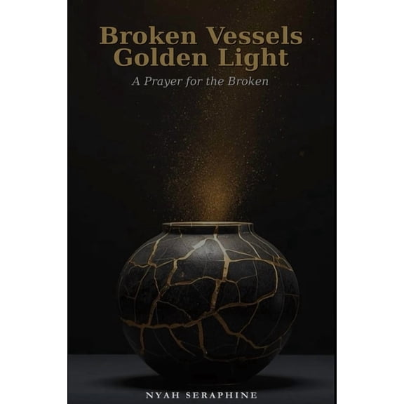 Broken Vessels, Golden Light, (Paperback)