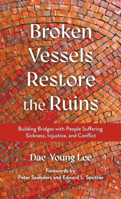 Broken Vessels Restore the Ruins, (Hardcover)