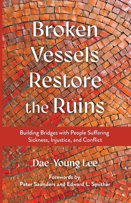 Broken Vessels Restore the Ruins, (Paperback)