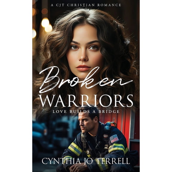 Broken Warriors: Love Builds a Bridge, (Paperback)